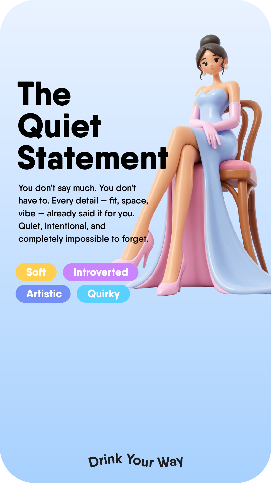 The Quiet Statement